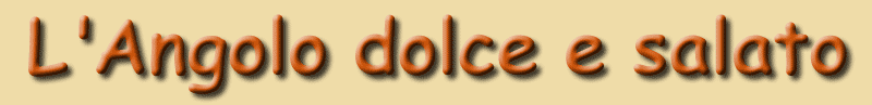 L'Angolo Dolce e Salato - Carpaneto Piacentino (PC)